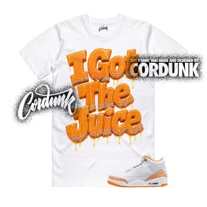 May include: White t-shirt with the text "I Got The Juice" in orange, dripping letters. The shirt is paired with white and orange sneakers. The brand name "Cordunk" is displayed on the shirt.