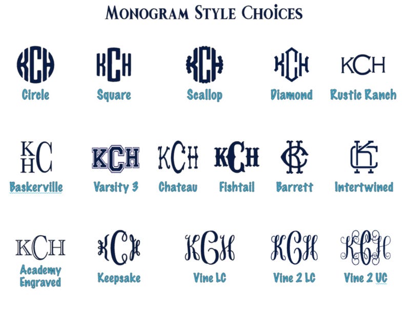 May include: A chart showing 12 different monogram styles, each with the letters KCH. The styles include Circle, Square, Scallop, Diamond, Rustic Ranch, Baskerville, Varsity 3, Chateau, Fishtail, Barrett, Intertwined, Academy Engraved, Keepsake, Vine LC, Vine 2 LC, and Vine 2 UC.