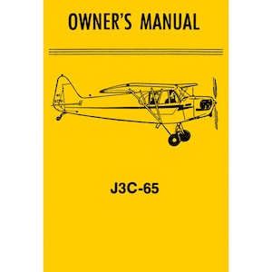 Owner&#39;s Manual for the Piper J3 Cub, plus Inspection Report Checklist