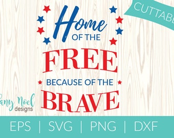 Home Of The Free Because Of The Brave Quote  | EPS, SVG, PNG, Dxf Digital File