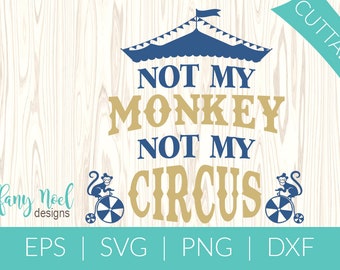 NOT MY MONKEY Quote | | Eps, Svg, Png, Tif Digital File