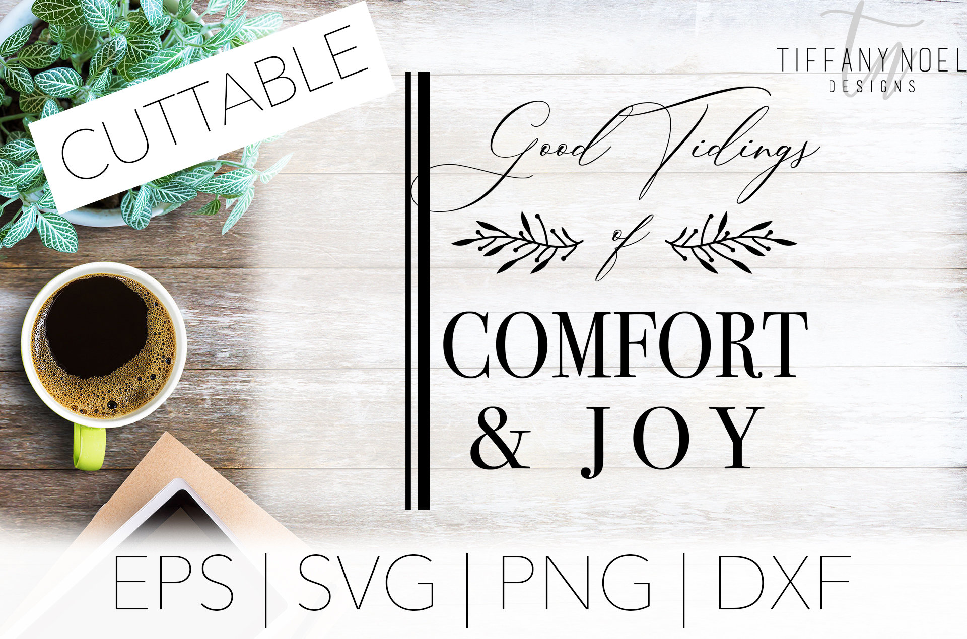Good Tidings Of Comfort And Joy | EPS, SVG, PNG, Dxf Digital File | Christmas quote | Instant download | Christmas Svg