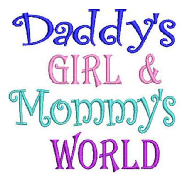 Machine Embroidery Design Daddy's Girl Mommy's World 100mm x 100mm download file .dst .hus .pes .exp .vip .xxx .jef