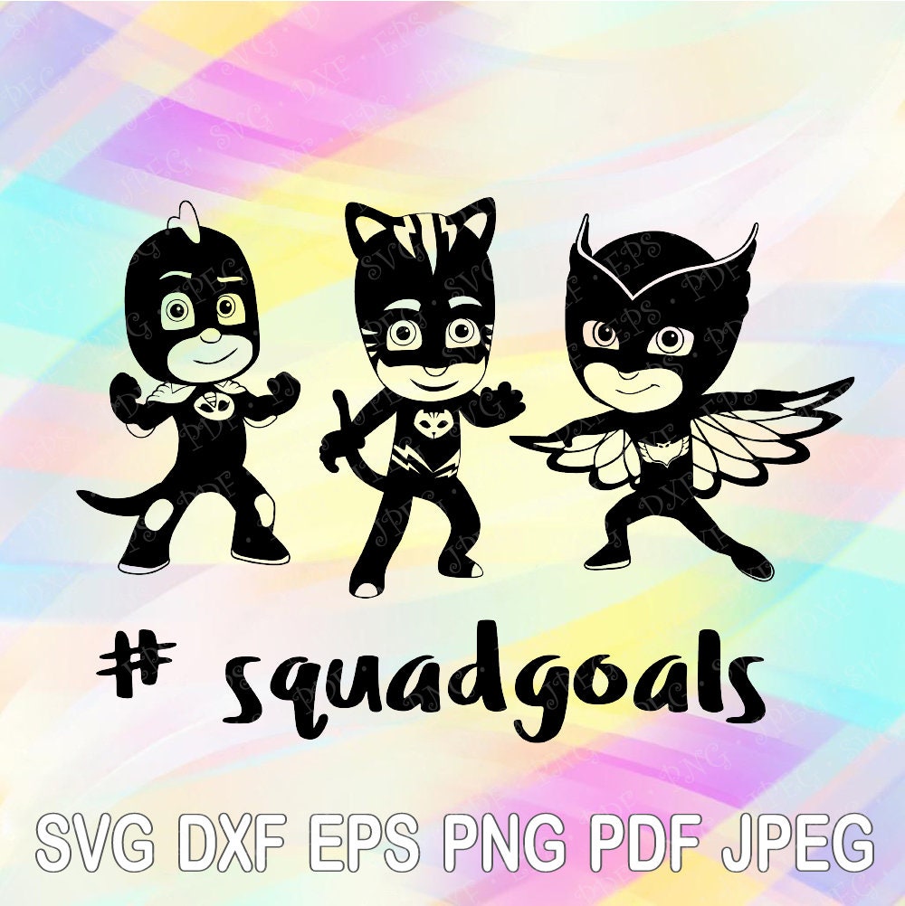 Download SVG DXF Png PJ Masks Squadgoals Catboy Gekko Owlette Layered | Etsy