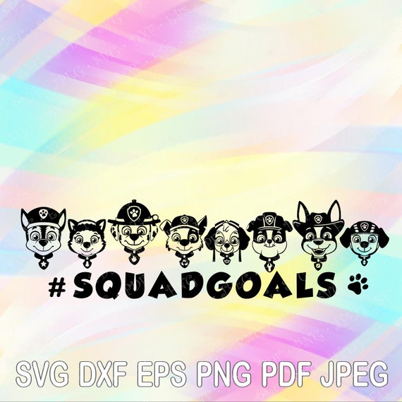 Free Free Paw Patrol Squad Goals Svg 479 SVG PNG EPS DXF File