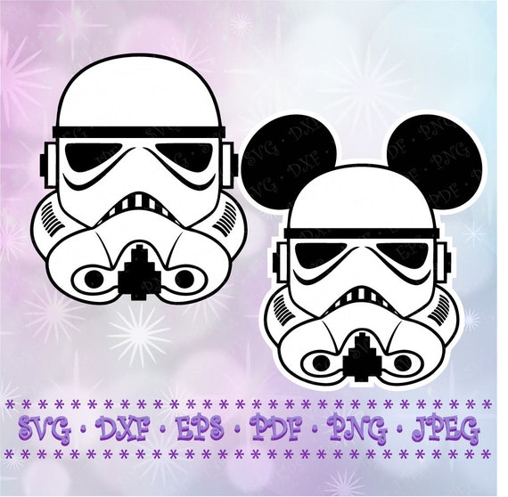 Svg Dxf Star Wars Stormtrooper Mickey Disney Cut Files Cricut Etsy