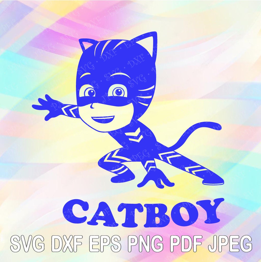 Download SVG DXF Png Eps PJ Masks Catboy Layered Cut Files Cricut | Etsy