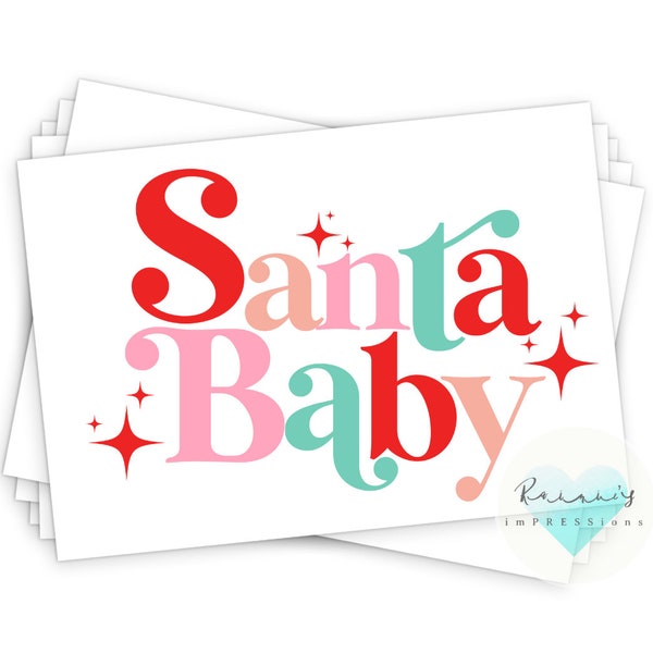 Santa Baby | SUBLIMATION TRANSFER SHEET | Ready To Press Transfer | Sublimation Ready To Press | Christmas Transfer