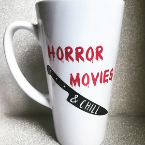 horror movies & chill // tall white coffee mug