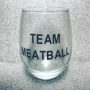 team meatball // jersey shore inspired stemless wine glass