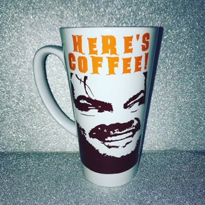 The Shining Here&#39;s Coffee Mug