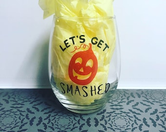 Let's get smashed glitter pumpkin stemless wine glass