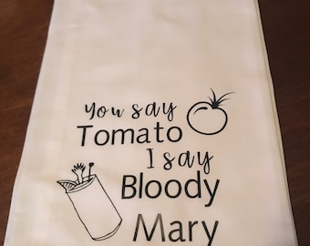 You say tomato I say Bloody Mary // funny kitchen tea towel