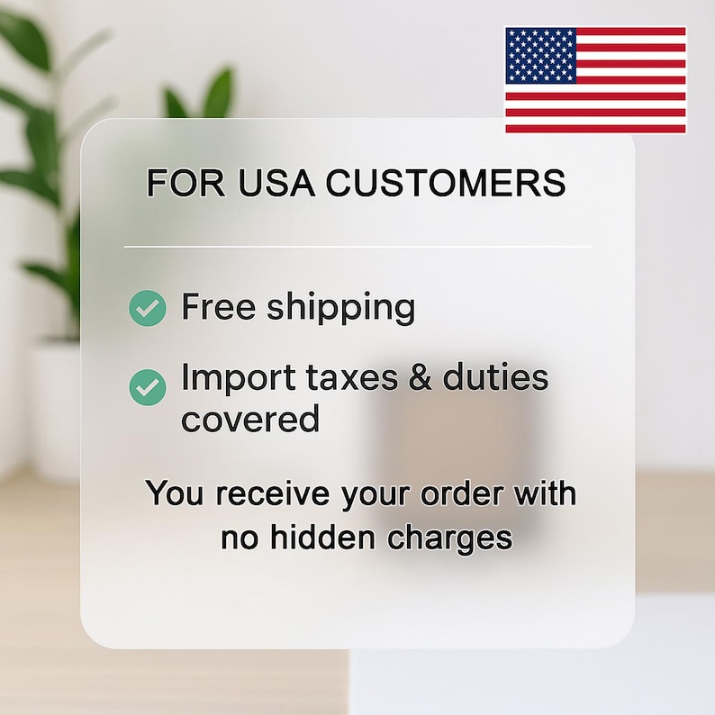 May include: A graphic with the text "FOR USA CUSTOMERS" and a U.S. flag. The text highlights free shipping and import taxes covered, ensuring no hidden charges for orders.