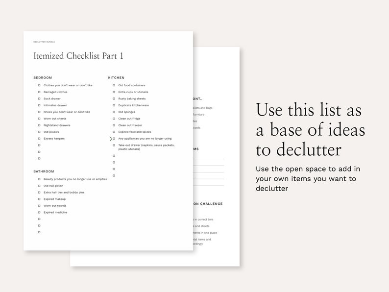 May include: A checklist for decluttering your home, broken down by room. The checklist includes items like clothes you don't wear, old toiletries, expired food, and duplicate kitchenware. The text on the page reads "Itemized Checklist Part 1" and "Use this list as a base of ideas to declutter".