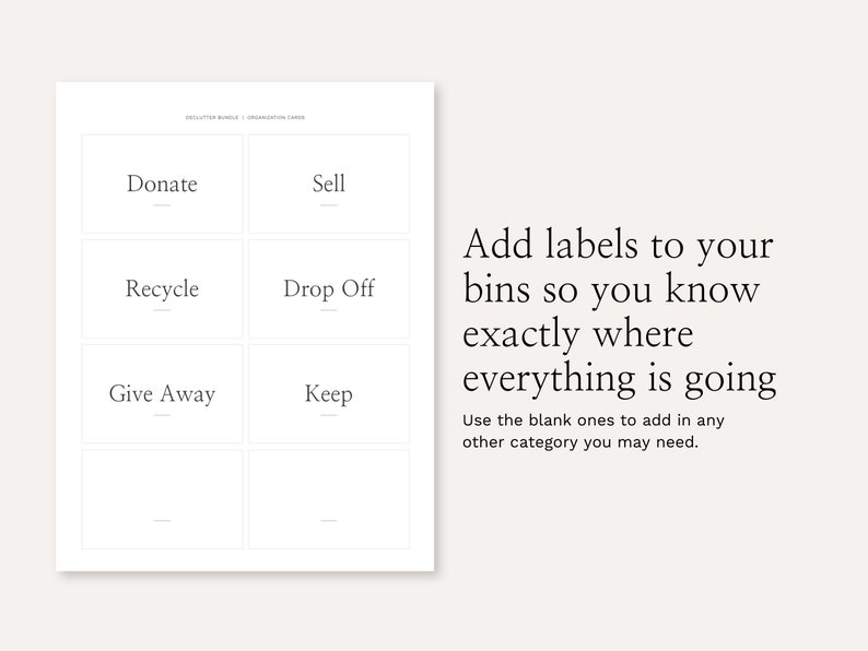 May include: A printable sheet with labels for organizing items. The labels include "Donate", "Sell", "Recycle", "Drop Off", "Give Away", and "Keep". There are also two blank labels for adding custom categories.
