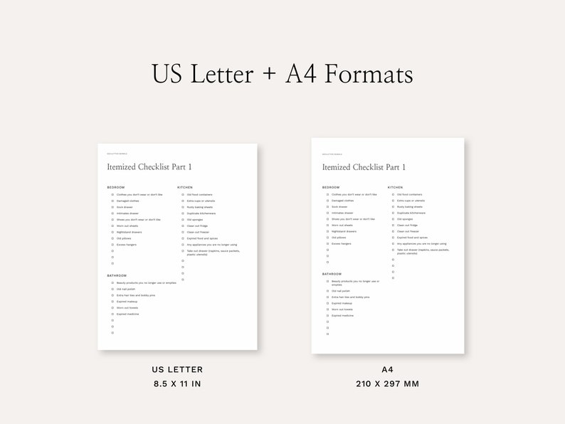 May include: Two black and white printable checklists for home organization. The checklists are titled "Itemized Checklist Part 1" and are formatted for US Letter and A4 paper sizes. The checklists include categories for bedroom, kitchen, and bathroom.