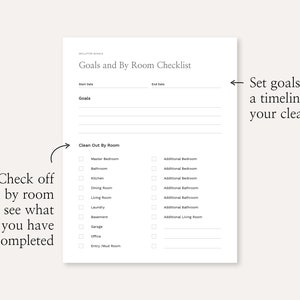 May include: A printable checklist for decluttering your home, room by room. The checklist includes a section for setting goals and a timeline, and then lists common rooms to clean out, such as the master bedroom, bathroom, kitchen, dining room, living room, laundry room, basement, garage, office, and entry/mud room.