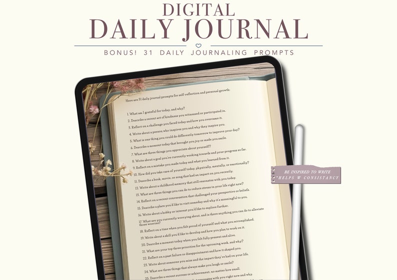 May include: A digital journal with 31 daily journaling prompts for self-reflection and personal growth. The journal is open to a page with a list of prompts, such as "What are you grateful for today, and why?" and "Describe a moment today that brought you joy or made you smile."