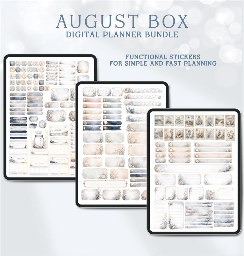 May include: A digital planner bundle titled AUGUST BOX DIGITAL PLANNER BUNDLE, FUNCTIONAL STICKERS FOR SIMPLE AND FAST PLANNING. Three tablet screens display sets of watercolor-style stickers in shades of blue, beige, and white, featuring coastal motifs, calendar dates, habit trackers, and various rectangular labels.