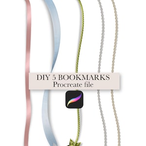 May include: Five DIY bookmarks are shown. These include a pink ribbon, a light blue ribbon, a green rope with a star charm, and two chain bookmarks with gemstone charms. The text "DIY 5 BOOKMARKS Procreate file" is also present.