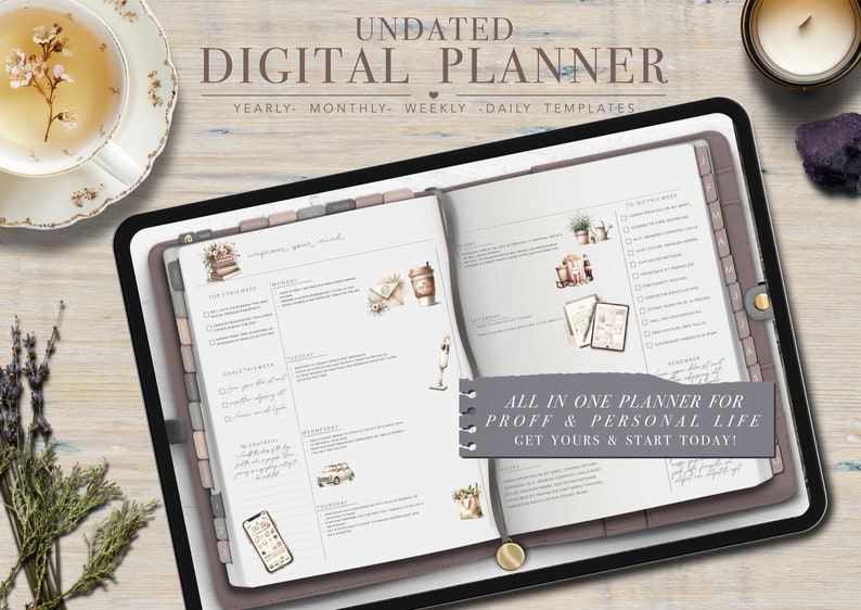 May include: A digital planner on a tablet with a gray cover. The planner has a floral design and the text "UNDATED DIGITAL PLANNER YEARLY - MONTHLY - WEEKLY - DAILY TEMPLATES" at the top. The text "ALL IN ONE PLANNER FOR PROFF & PERSONAL LIFE GET YOURS & START TODAY!" is in a gray box at the bottom of the image.