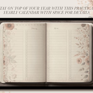 May include: Open yearly calendar with floral accents and lined pages. The text "STAY ON TOP OF YOUR YEAR WITH THIS PRACTICAL YEARLY CALENDAR WITH SPACE FOR DETAILS" is at the top. The calendar is open to February and March.