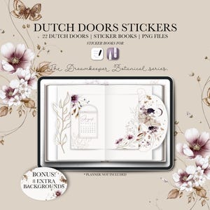 Op de afbeelding: Digitale Dutch Doors-stickers met bloemen- en vlinderillustraties. De afbeelding bevat een tablet met een planner-indeling met een kalender en decoratieve elementen. De tekst luidt "DUTCH DOORS STICKERS" en "The Dreamkeeper Botanical series."