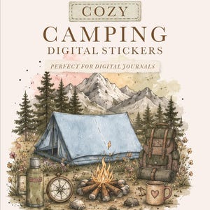 Op de afbeelding: Een digitale stickerset getiteld COZY CAMPING DIGITAL STICKERS, met een aquarelillustratie van een blauwe tent, een kampvuur, een rugzak, een kompas, een thermoskan en een mok met een hartje, tegen een achtergrond van bergen en bos.