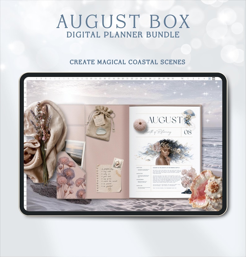 May include: A digital planner bundle titled AUGUST BOX DIGITAL PLANNER BUNDLE CREATE MAGICAL COASTAL SCENES. The tablet screen displays an open planner with a beige cover, a small burlap pouch, a floral arrangement, and a calendar page for August.