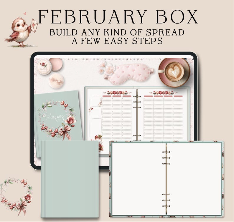Puede incluir: Imagen de un planificador con el texto "FEBRUARY BOX" y "BUILD ANY KIND OF SPREAD A FEW EASY STEPS". El planificador est&aacute; abierto a una p&aacute;gina en blanco, con un dise&ntilde;o floral. Otros elementos incluyen una m&aacute;scara para dormir, una taza de caf&eacute; y un p&aacute;jaro peque&ntilde;o.