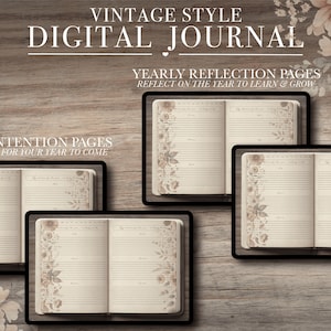 May include: A vintage-style digital journal with yearly reflection and intention pages. The journal pages are displayed on four tablets, featuring floral designs and lined pages. The text reads "Yearly Reflection Pages" and "Yearly Intention Pages."