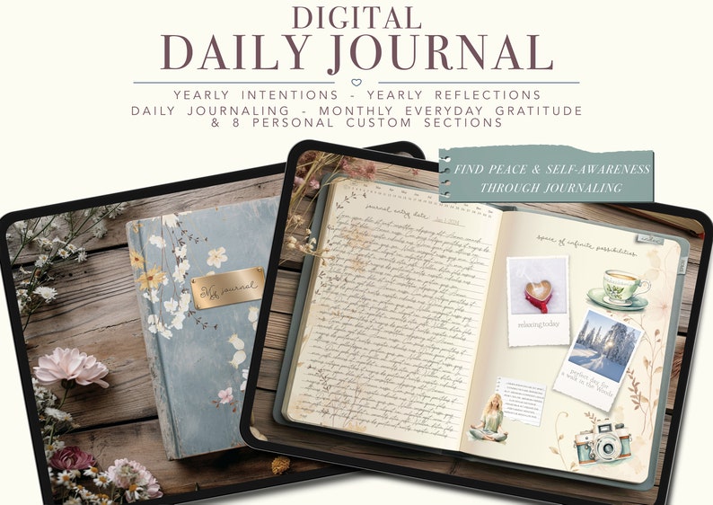 May include: A digital daily journal app on a tablet with a floral design on the cover. The app includes sections for yearly intentions, reflections, daily journaling, monthly gratitude, and custom sections. The text on the screen reads "Find peace & self-awareness through journaling".