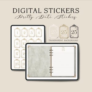 May include: Digital stickers with the text "Pretty Date Stickers." The image shows a tablet displaying date stickers with numbers 1-4, 9-10, 17-18, 25-26, and three variations of the number 25. A second tablet shows a planner.