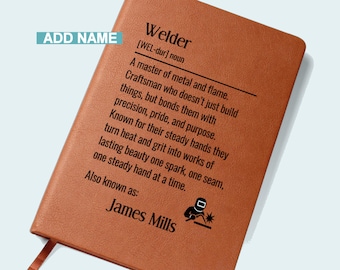 Personalized Welder Journal, Custom Welder Definition Notebook, Gift for Welders, Metalworkers, Fabricators