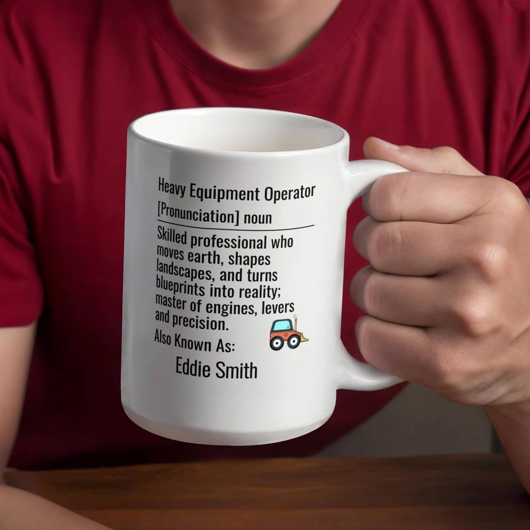 Personalized Heavy Equipment Operator Mug, Dictionary Definition Cup ...