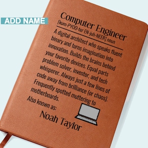 May include: A brown leatherette notebook with the text "Computer Engineer" and a definition. The notebook includes the name "Noah Taylor" and a laptop graphic. The words "Add Name" are in the top left corner.