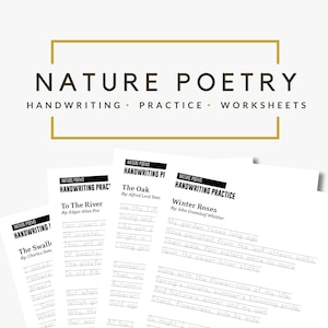 May include: Four printable worksheets for handwriting practice featuring nature poems. The poems are "The Swallow" by Charles Sang, "To The River" by Edgar Allan Poe, "The Oak" by Alfred Lord Tennyson, and "Winter Roses" by John Greenleaf Whittier.