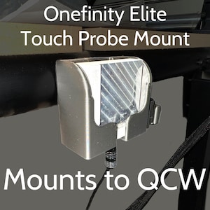 Onefinity QCW Touch Probe Mount