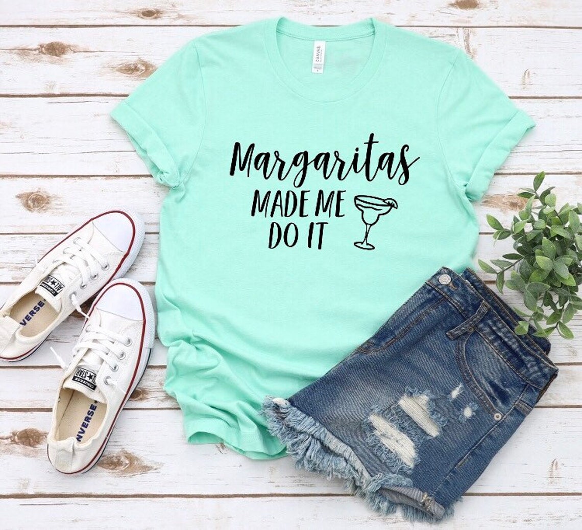 Margaritas Made Me Do It T-shirt ... cinco de Mayo margaritas | Etsy