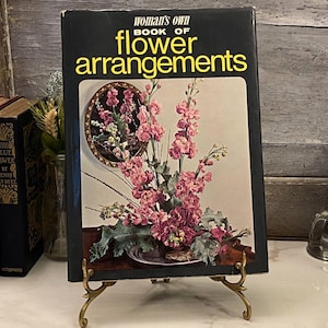 Vintage 1960s &quot;Woman&#39;s Own Book of Flower Arrangements&quot; | Hardcover Floral Design Guide
