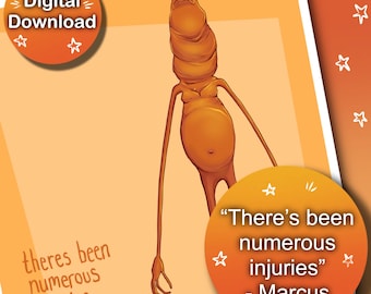 Digital Download | There&#39;s been Numerous Injuries | Marcus The Worm Art PNG/PDF/JPEG Download