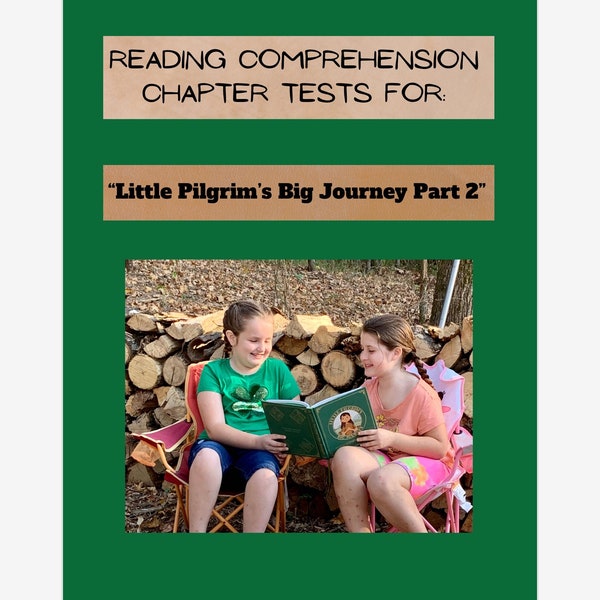 Reading Comprehension Chapter Tests for Little Pilgrim’s Big Journey Part 2 (Digital PDF Download)