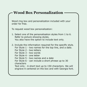 May include: A guide to personalizing a wooden box. The text explains how to choose from six different personalization styles, including adding names, dates, letters, words, and short phrases. The text also mentions that the personalization is included for free with the purchase of the box.