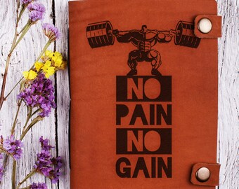 No pain no gain journal - leather journal - fitness journal - fitness planner - workout journal - workout notebook - workout planner