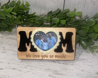 Mom Magnet | Mom picture frame | I love you so much | Fridge Magnet | Desk picture frame | Mom gift