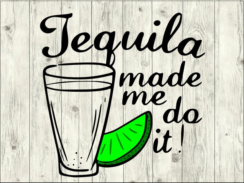 Tequila Made Me Do It SVG Bundle Drinks SVG Bundle Drinks Etsy
