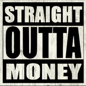 Straight outta money SVG Bundle, Straight out of money SVG Bundle, cut file, clipart, svg files for silhouette, files for cricut, svg, dxf