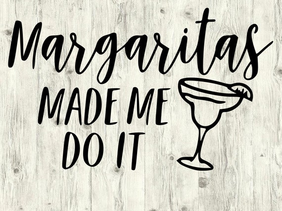 Download Margaritas Made Me Do It Svg Bundle Tequila Svg Bundle Etsy