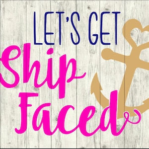 Let&#39;s Get Ship Faced SVG Bundle, Cruise SVG Bundle, Cruise cut file, clipart, svg files for silhouette, files for cricut, svg, dxf, eps, png